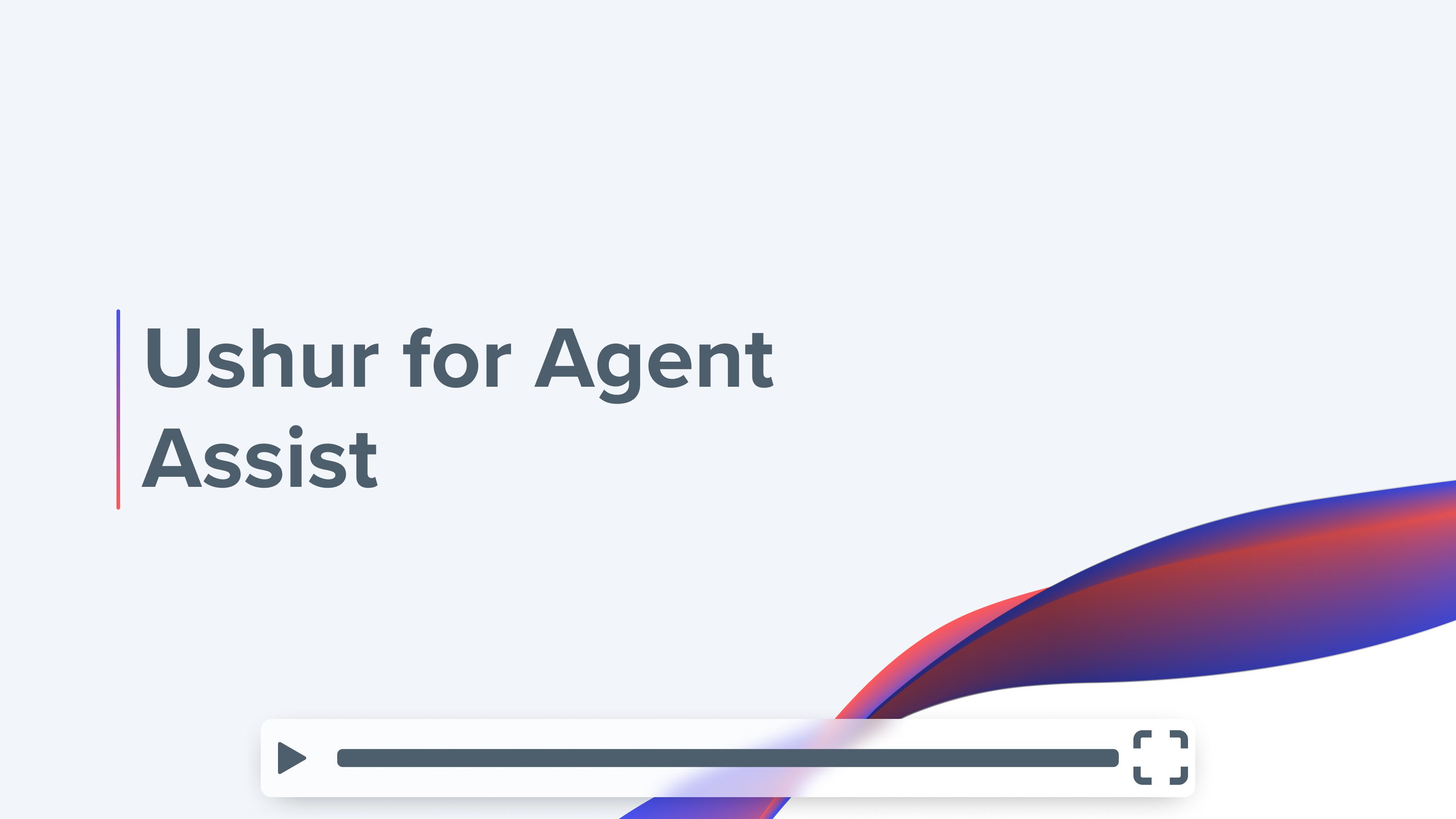 ushur-agent-assist